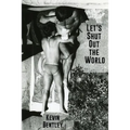 Let's Shut Out the World - Paperback