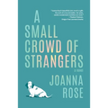 A Small Crowd of Strangers - Paperback