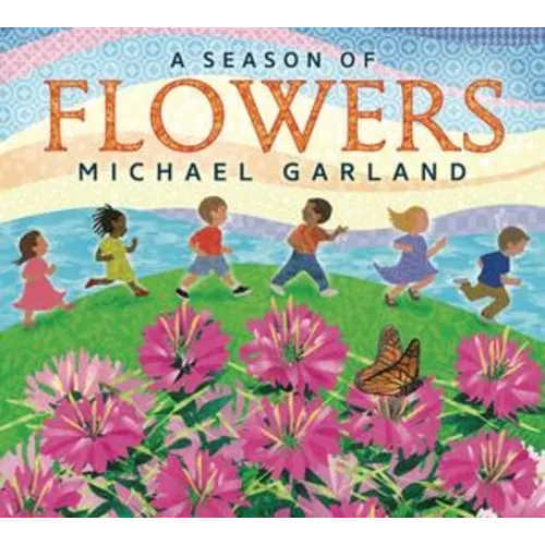 A Season of Flowers - Hardcover