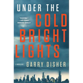 Under the Cold Bright Lights - Paperback