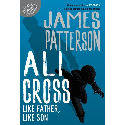 Ali Cross: Like Father, Like Son - Hardcover