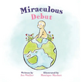 Miraculous Debut - Hardcover