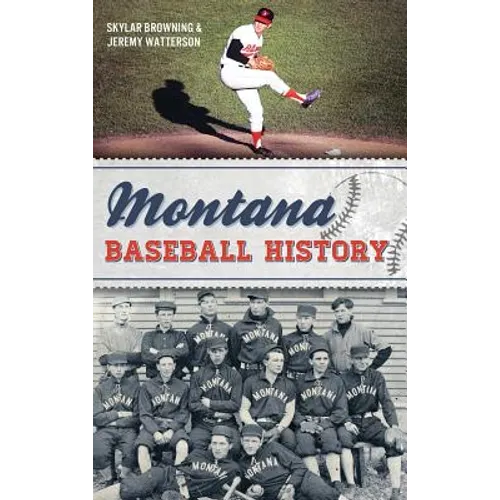 Montana Baseball History