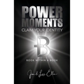 Power Moments: Claim Your Identity - Paperback