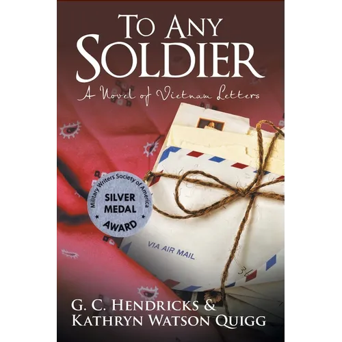 To Any Soldier: A Novel of Vietnam Letters