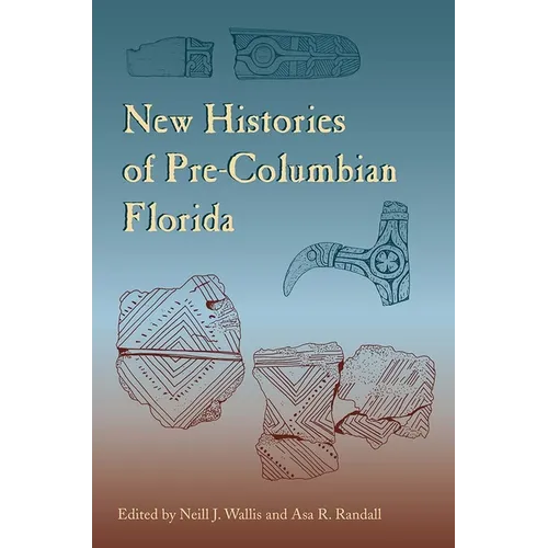 New Histories of Pre-Columbian Florida