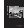 New Views on R. Buckminster Fuller