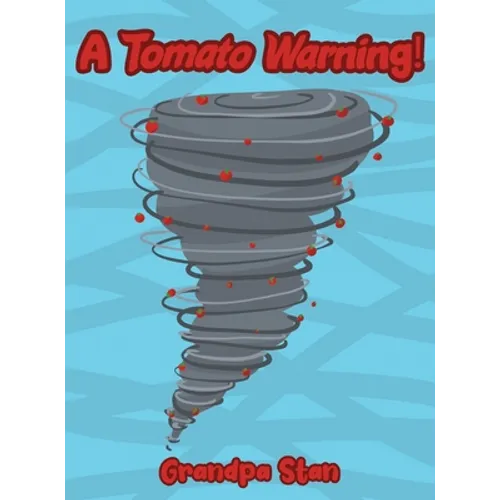 A Tomato Warning! - Hardcover