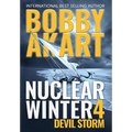 Nuclear Winter Devil Storm: Post Apocalyptic Survival Thriller - Hardcover
