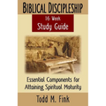 Biblical Discipleship Study Guide: Essential Components for Attaining Spiritual Maturity - Paperback
