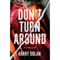Don't Turn Around - Hardcover