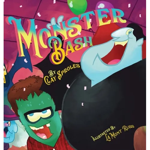 The Monster Bash: A Halloween Story - Hardcover