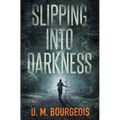 Slipping Into Darkness - Paperback