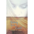 Holding Up the Earth - Paperback