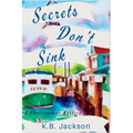 Secrets Don't Sink: A Chattertowne Mystery - Paperback