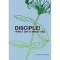 Disciple!: Who I am. What I do. - Paperback