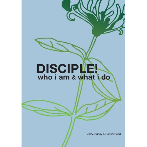 Disciple!: Who I am. What I do. - Paperback