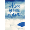 Alone in a sea of normal - Paperback