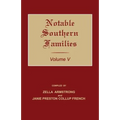 Notable Southern Families. Volume V