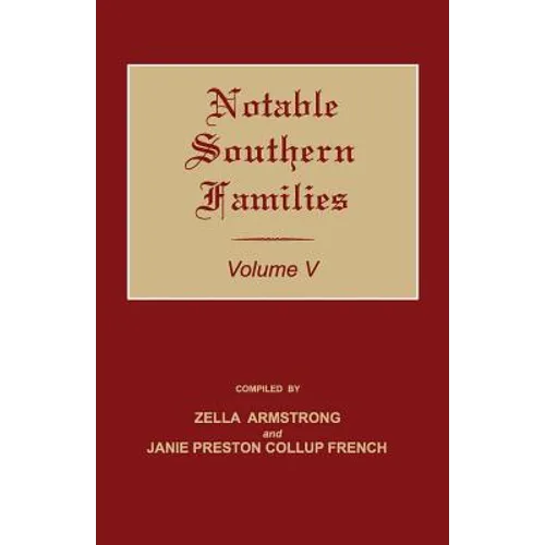 Notable Southern Families. Volume V