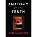 Anatomy of the Truth - Hardcover