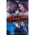 Her Dangerous Lover - Hardcover