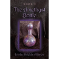 The Amethyst Bottle - Paperback