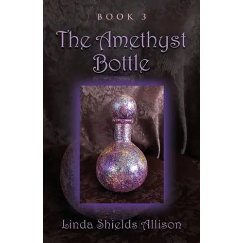 The Amethyst Bottle