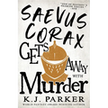 Saevus Corax Gets Away with Murder - Paperback