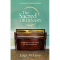 The Sacred Ordinary - Paperback