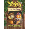 Wallace and Grace Take the Case - Paperback