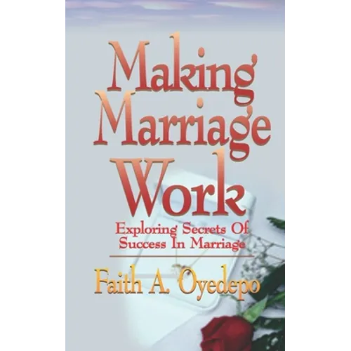 Making Marriage Work - Paperback