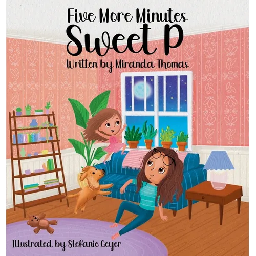 Five More Minutes Sweet P - Hardcover