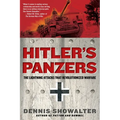 Hitler's Panzers: The Lightning Attacks that Revolutionized Warfare - Paperback
