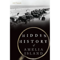 Hidden History of Amelia Island - Paperback