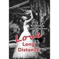 Love Long Distance - Hardcover