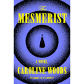 The Mesmerist - Hardcover