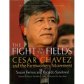 The Fight in the Fields: Cesar Chavez and the Farmworkers Movement - Paperback