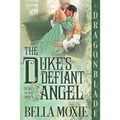 The Duke's Defiant Angel - Paperback