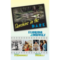 Sunshine in the Dark: Florida in the Movies