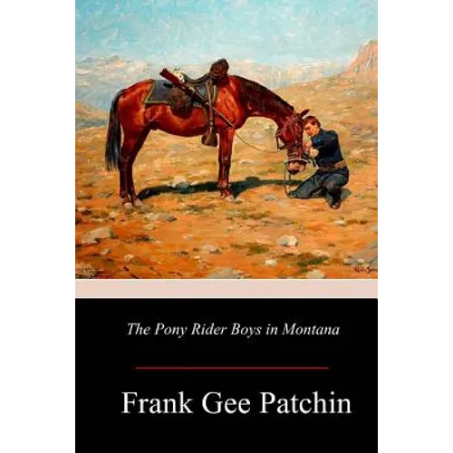 The Pony Rider Boys in Montana - Paperback