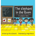 The Elephant in the Room: A Lockdown Story - Hardcover