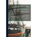 A Naval History of Vincennes, Indiana