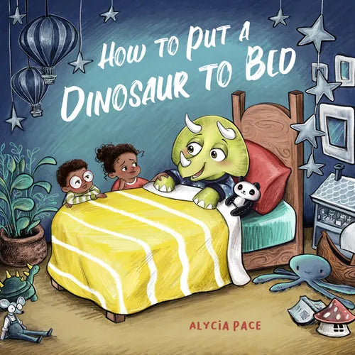 How to Put a Dinosaur to Bed: A Board Book - Board Book