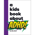 A Kids Book about ADHD - Hardcover