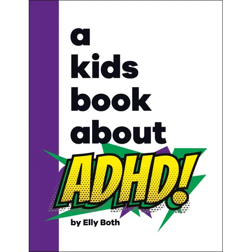 A Kids Book about ADHD - Hardcover