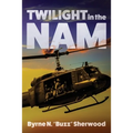 Twilight in the 'Nam: With the 196th Light Infantry Brigade - Paperback