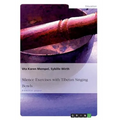 Silence Exercises with Tibetan Singing Bowls - Paperback