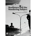 Resilience and the Wandering Subject - Hardcover