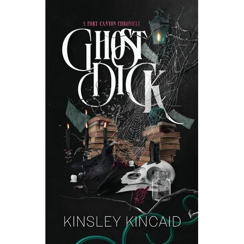 Ghost Dick; A Port Canyon Chronicle - Paperback